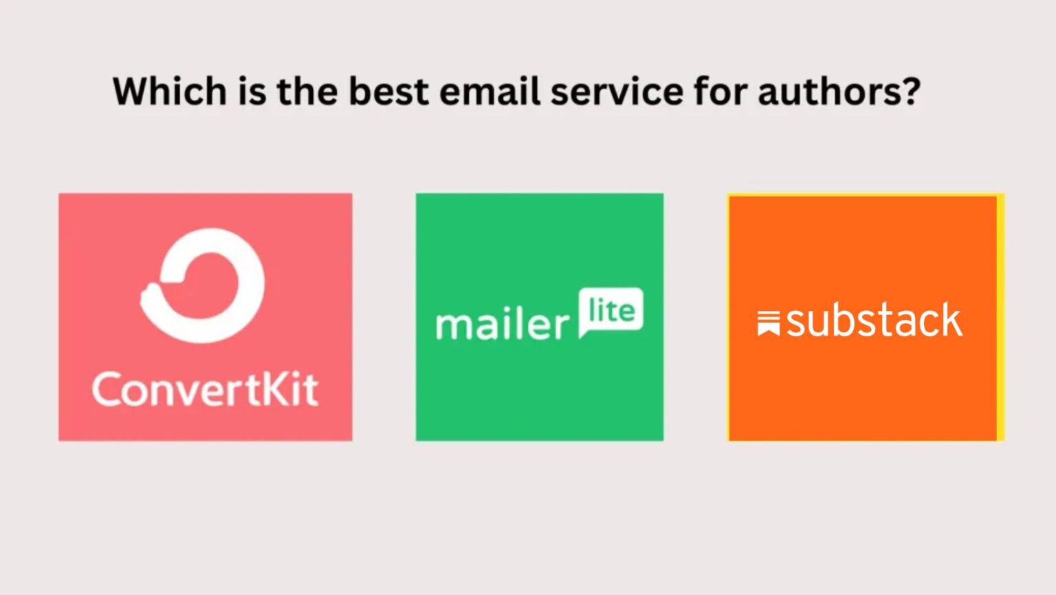 what-are-the-3-best-email-marketing-services-for-writers