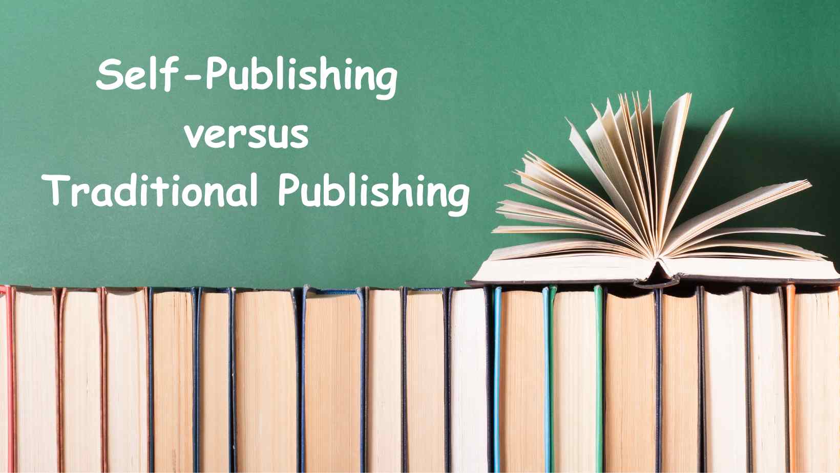 Self-Publishing & Traditional Publishing